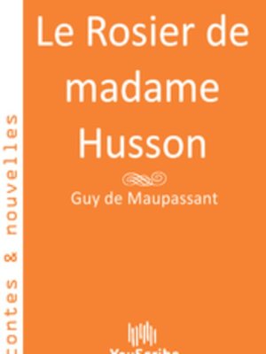 cover image of Le Rosier de madame Husson